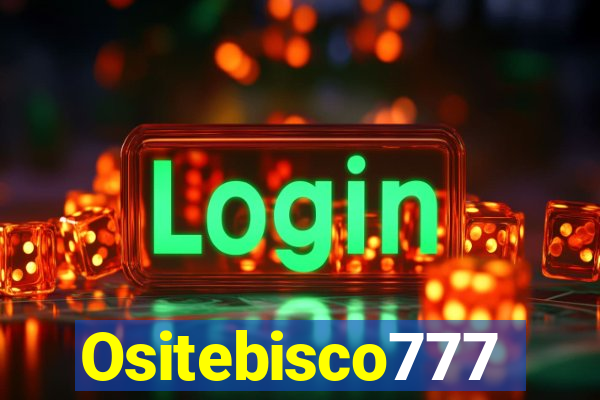 Ositebisco777