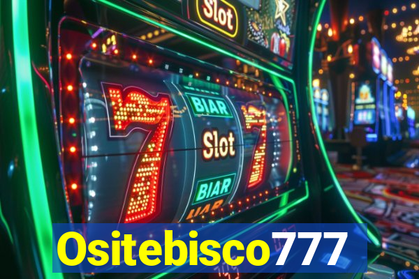 Ositebisco777