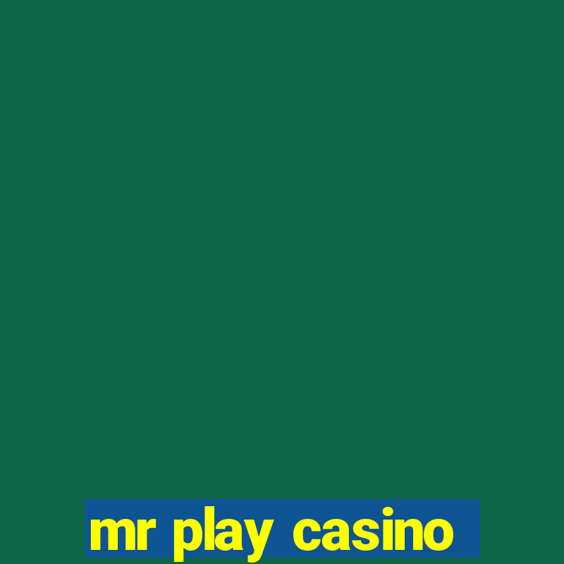 mr play casino