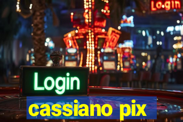 cassiano pix