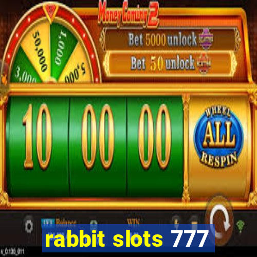 rabbit slots 777