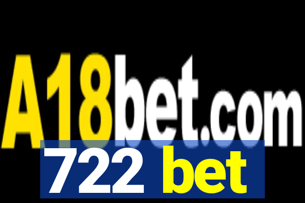 722 bet