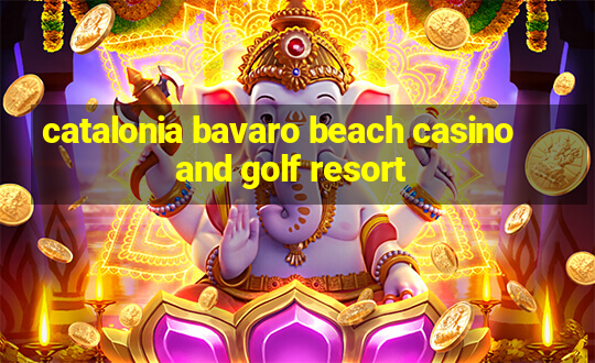 catalonia bavaro beach casino and golf resort