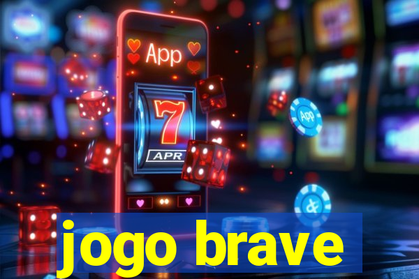 jogo brave