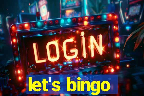 let's bingo