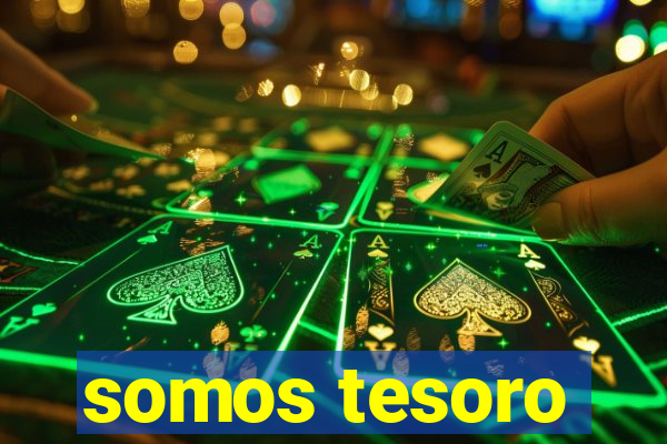 somos tesoro