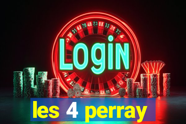 les 4 perray