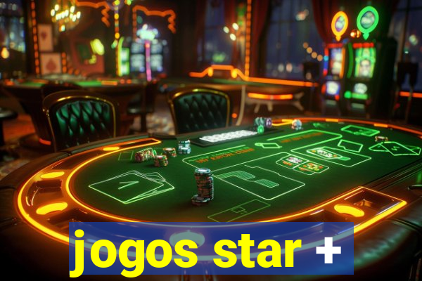 jogos star +