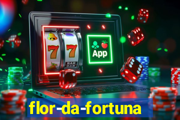 flor-da-fortuna