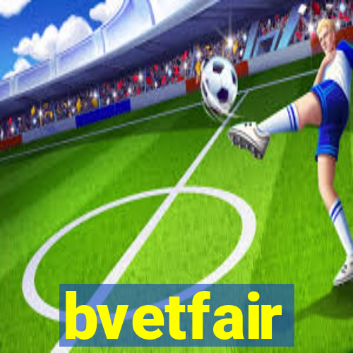 bvetfair