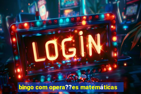 bingo com opera??es matemáticas