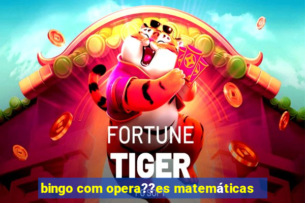 bingo com opera??es matemáticas