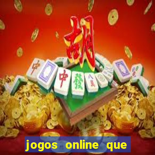 jogos online que realmente pagam