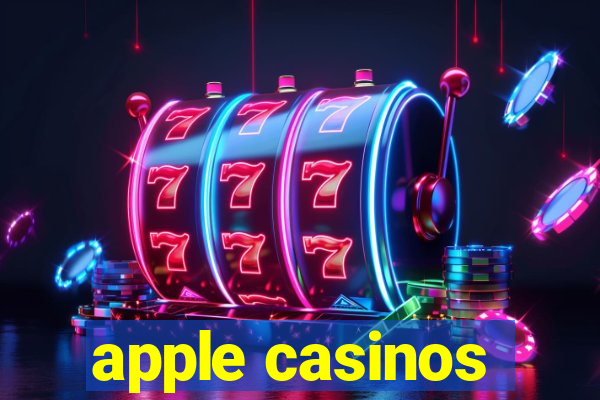 apple casinos