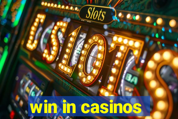 win in casinos