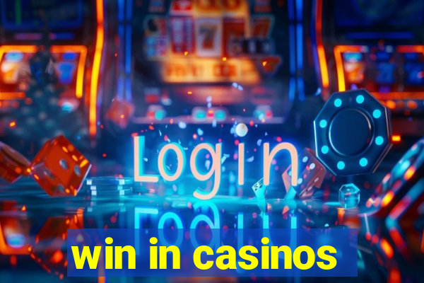 win in casinos