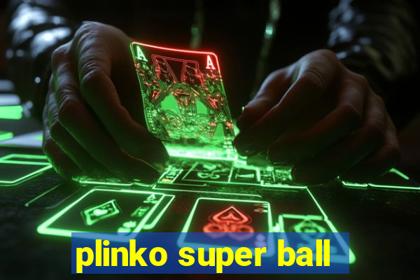 plinko super ball