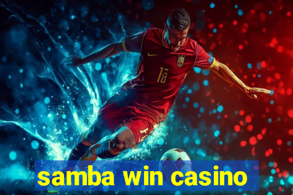 samba win casino