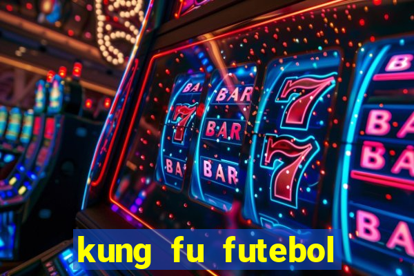 kung fu futebol clube filme completo dublado download via mega