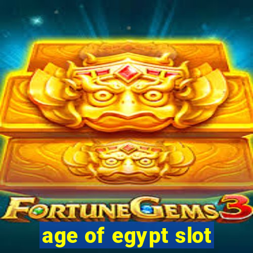 age of egypt slot