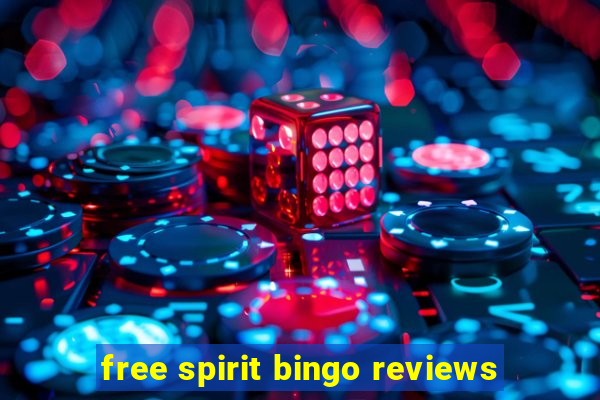 free spirit bingo reviews