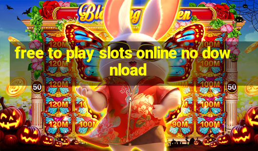 free to play slots online no download