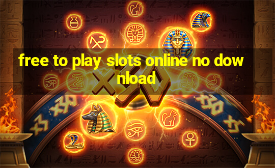 free to play slots online no download