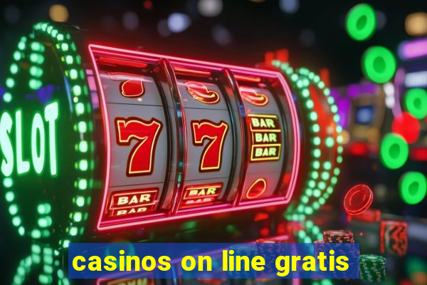 casinos on line gratis