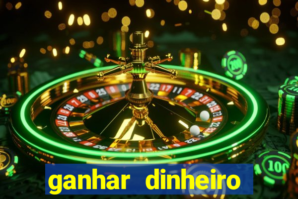 ganhar dinheiro jogando cassino