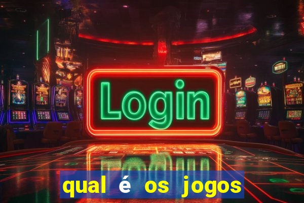 qual é os jogos de amanh?