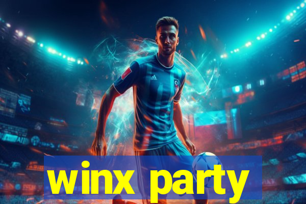 winx party