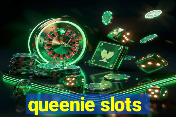 queenie slots