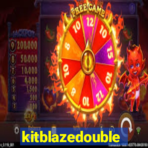 kitblazedouble