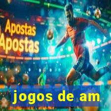 jogos de am