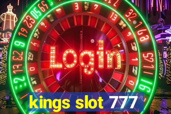 kings slot 777