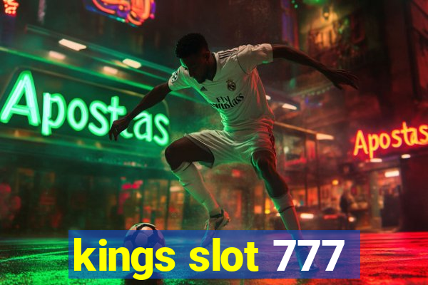 kings slot 777