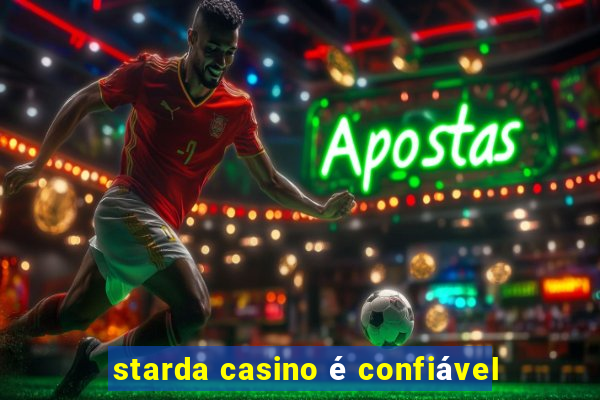 starda casino é confiável