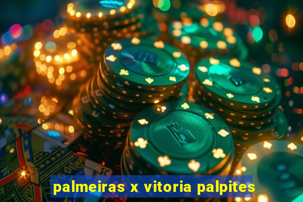 palmeiras x vitoria palpites