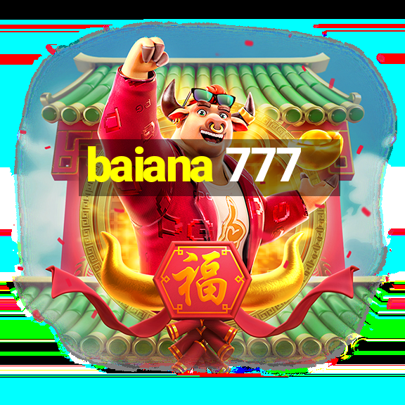 baiana 777