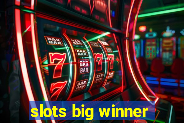 slots big winner