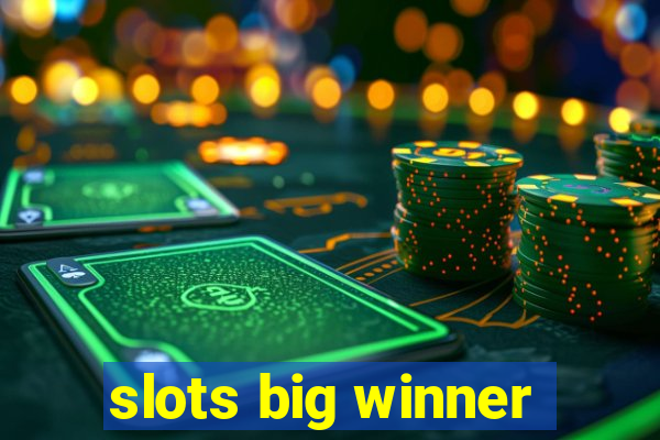 slots big winner