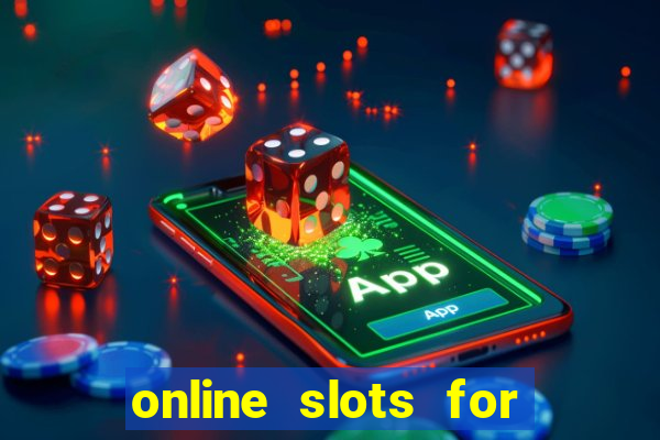 online slots for real money