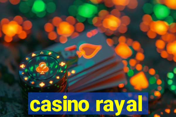 casino rayal