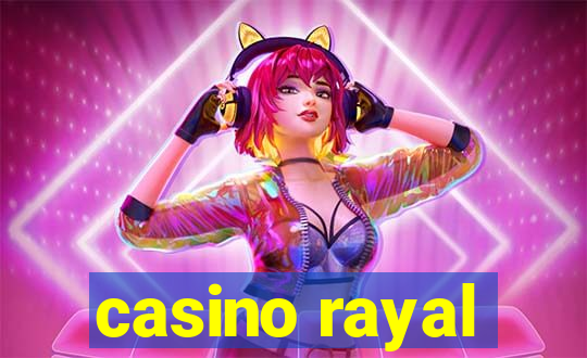 casino rayal