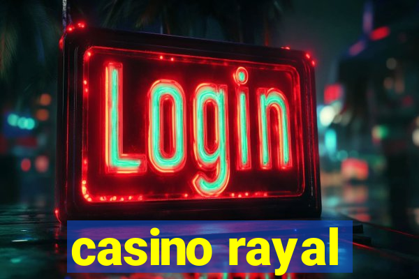 casino rayal