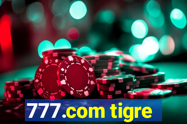 777.com tigre