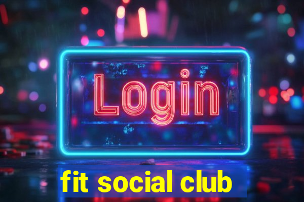 fit social club