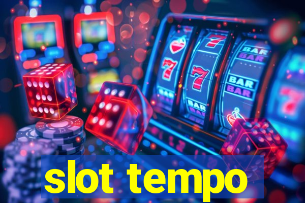 slot tempo