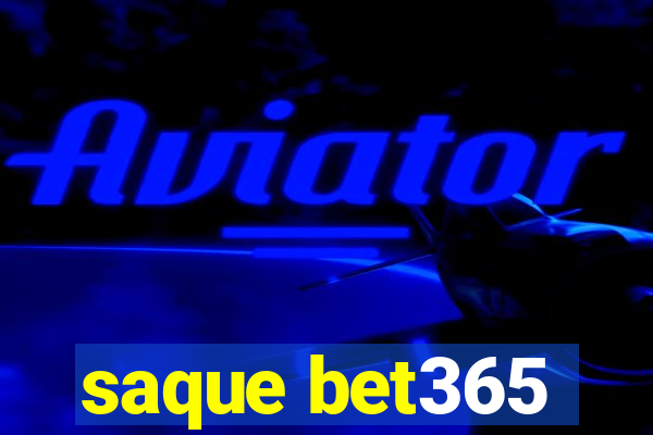 saque bet365