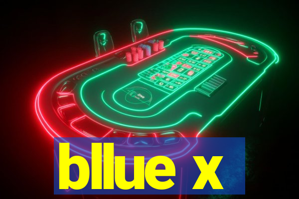 bllue x